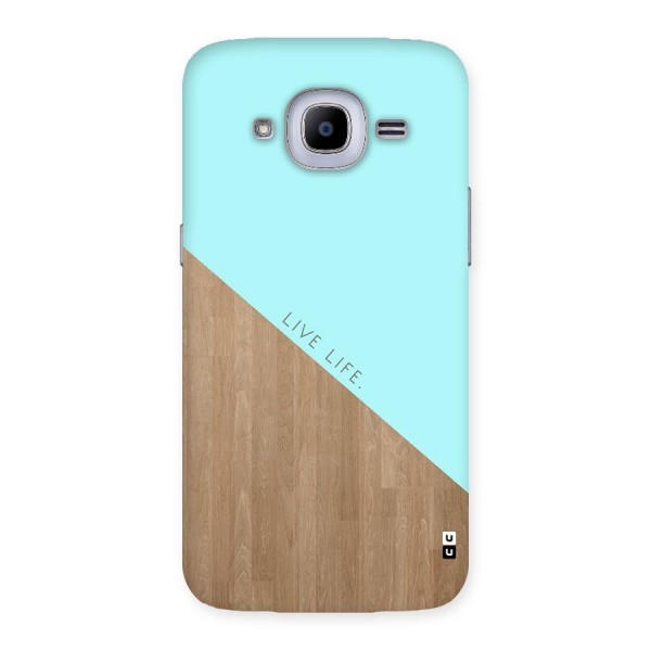 Live Life Back Case for Samsung Galaxy J2 2016